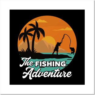 FISHING THE ADVENTURE Posters and Art